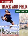 Winning Track and Field for Girls - Ed Housewright