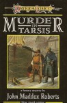 Murder in Tarsis (A Forgotten Realms Mystery) - John Maddox Roberts