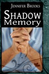 Shadow Memory - Jennifer Brooks