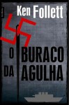 O Buraco da Agulha - Ken Follett