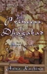 The Princess of Dhagabad - Anna Kashina