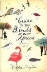 A Guide to the Birds of East Africa - Nicholas Drayson