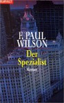 Der Spezialist. (Taschenbuch) - F. Paul Wilson, Michael Kubiak