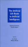 The Artificial Life Route To Artificial Intelligence: Building Embodied, Situated Agents - Luc Steels