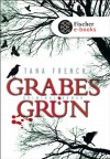 Grabesgrün - Tana French, Ulrike Wasel, Klaus Timmermann