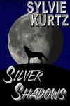 Silver Shadows - Sylvie Kurtz