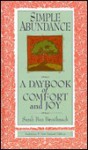 Simple Abundance: A Daybook of Comfort and Joy - Sarah Ban Breathnach