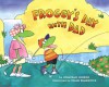 Froggy's Day with Dad - Jonathan London, Frank Remkiewicz