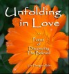 Unfolding in Love: Poems of Discovering The Beloved - Lee Henigan Alden, Rachel Cohen