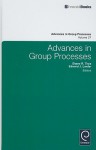 Advances in Group Processes, Volume 27 - Shane R. Thye, Edward J. Lawler