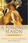 A Poisoned Season - Tasha Alexander