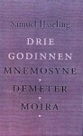 Drie godinnen: Mnemosyne, Demeter, Moira - Samuel IJsseling