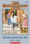 Claudia and the New Girl (The Baby-sitters Club, #12) - Ann M. Martin