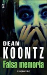 Falsa Memoria - Dean Koontz