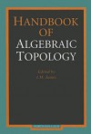 Handbook of Algebraic Topology - I.M. James