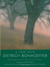 A Year with Dietrich Bonhoeffer - Carla Barnhill, Dietrich Bonhoeffer, Jim Wallis