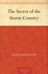 The Secret of the Storm Country - Grace Miller White, Lucius Wolcott Hitchcock