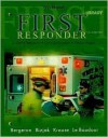 First Responder - J. David Bergeron, Robert Elling, Gloria Bizjak