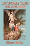 Cautionary Tales for Children - Hilaire Belloc