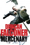 Mercenary, - Duncan Falconer