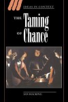 The Taming of Chance - Ian Hacking