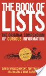 The Book of Lists: The Original Compendium of Curious Information - David Wallechinsky, Amy Wallace, Ira Basen, Jane Farrow