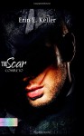 The Scar (Italian Edition) - Erin E. Keller