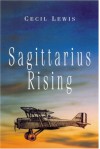 Sagittarius Rising - Cecil Lewis