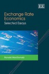 Exchange Rate Economics: Selected Essays - Ronald MacDonald