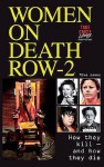 Women On Death Row: V. 2: How They Kill And How They Die! - Mike James