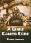 A Giant Called Corp - Donna Johnson