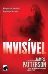 Invisível - James Patterson, David Ellis