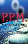 P. P. M - Gary Naiman