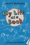 My Life as a Book - Janet Tashjian, Jake Tashjian