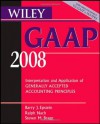 Wiley GAAP 2008: Interpretation and Application of Generally Accepted Accounting Principles (Wiley GAAP: Interpretation & Application of Generally Accepted Accounting Principles) - Barry J. Epstein, Steven M. Bragg, Ralph Nach