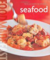 Williams-Sonoma: Seafood: Food Made Fast - Jay Harlow