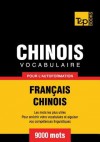 Vocabulaire Francais-Chinois Pour L'Autoformation - 9000 Mots - Andrey Taranov