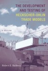 The Development and Testing of Heckscher-Ohlin Trade Models: A Review (Ohlin Lectures) - Robert E. Baldwin