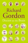 Doctor on the Brain - Richard Gordon