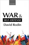 War and Self-Defense - David Rodin