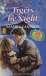 Tigers By Night (Harlequin Superromance No. 419) - Sandra Canfield