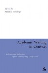 Academic Writing In Context: Implications And Applications: Papers In Honour Of Tony Dudley Evans - Martin Hewings