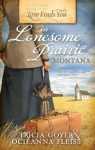 Love Finds You in Lonesome Prairie, Montana - Tricia Goyer