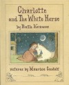 Charlotte and the White Horse - Ruth Krauss, Maurice Sendak