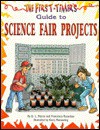 The First Timer's Guide To Science Fair Projects - Q.L. Pearce, Francesca Rusackas