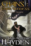 Chains of a Dark Goddess - David Alastair Hayden