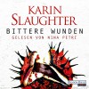 Bittere Wunden - Nina Petri, Karin Slaughter