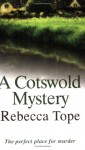 A Cotswold Mystery (Thea Osborne Mystery #4) - Rebecca Tope