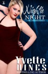 Nightie Night (Lingerie Series) - Yvette Hines