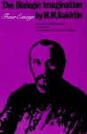 The Dialogic Imagination: Four Essays (University of Texas Press Slavic Series) - Mikhail M. Bakhtin, Michael Holquist, Vadim Liapunov, Kenneth Brostrom